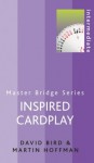 Inspired Cardplay (Master Bridge (Cassell)) - David Lyster Bird, Martin Hoffman