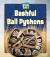 Bashful Ball Pythons - Kelly Doudna