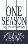 One Season (in Pinstripes): A Memoir - William Fredrick Cooper