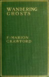 Wandering Ghosts - Marion Crawford