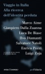 Viaggio in Italia. Alla ricerca dell'identità perduta - Various Authors