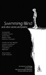 Swimming Blind and Other Short Stories and Poems: The 2010 ACM Christian Writing Contest Winners Anthology - Anthony Horvath