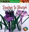 Season to Season - Anita Ganeri