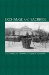 Exchange and Sacrifice - Pamela J. Stewart