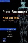 Pocket Radiologist Head And Neck: Top 100 Diagnoses, Cd Rom Pda Software Pocket Pc Version (Pocket Radiologist) - H. Ric Harnsberger