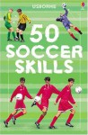 50 Soccer Skills - Jonathan Sheikh-Miller