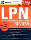 LPN (Licensed Practical Nurse) Exam Review: Pearls of Wisdom, Second Edition - Sheryl L. Gossman, Scott H. Plantz, William Gossman