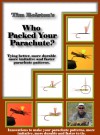 Who Packed Your Parachute: A guide to tying better parachute patterns - Tim Rolston