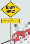 Bumpy Roads - Brian Wilson