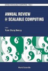 Annual Review of Scalable Computing - Yuen Chung Kwong