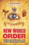 New World Order - Ralph Epperson, Ahmad Syukron