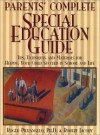 Parents' Complete Special-Education Guide: Tips, Techniques, and Materials for Helping Your Child Succeed in School and Life - Roger Pierangelo, Robert Jacoby