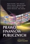 Prawo finansów publicznych - Wojciech Morawski, Wojciech Matuszewski, Bogumił Brzeziński, Marek Kalinowski, Agnieszka Olesińska, Adam Zalasiński, Ewa Prejs, Krzysztof Lasiński-Sulecki