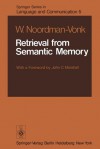 Retrieval from Semantic Memory - W. Noordman-Vonk, John C. Marshall