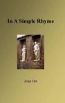 In a Simple Rhyme - John Orr