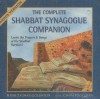 The Complete Shabbat Synagogue Companion: Learn the Prayers & Songs of the Shabbat Services! - Zalman Goldstein