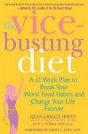 Vice-Busting Diet - Julia Havey, David Katz