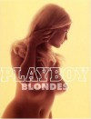 Playboy: Blondes - James R. Petersen