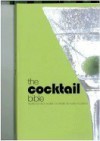 The Cocktail Bible: Traditional and Modern Cocktails for Every Occasion by Doeser, Linda published by Parragon Inc (2005) [Hardcover] - Linda Doeser