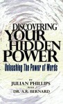 Discovering Your Hidden Power - Julian Phillips, A.R. Bernard