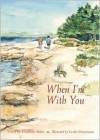 When I'm with You - Elizabeth Elder, Leslie Mansmann