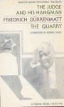 The Judge and His Hangman/the Quarry: Two Hans Barlach Mysteries (The Verba Mundi Series) - Friedrich Dürrenmatt