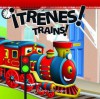 Trenes!/Trains! (Board Book) - Charles Reasoner