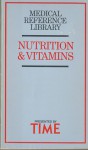 Medical Reference Library: Nutrition and Vitamins - Ann Holmes