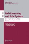 Web Reasoning and Rule Systems: Fourth International Conference, RR 2010, Bressanone/Brixen, Italy, September 22-24, 2010, Proceedings - Pascal Hitzler, Thomas Lukasiewicz