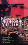 El profesor y el loco - Simon Winchester, Maria Eugenia Ciocchini