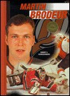 Martin Brodeur (Hockey Legend) (Oop) - Robert Schnakenberg, Stephen Reginald