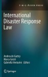 International Disaster Response Law - Andrea De Guttry, Marco Gestri, Gabriella Venturini