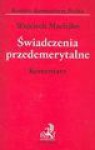 Świadczenia przedemerytalne. Komentarz - Wojciech Maciejko