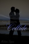 Collide - Melissa Toppen