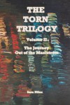 The Torn Trilogy Volume II: The Journey, Out of the Maelstrom - Josephine Thompson