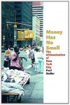 Money Has No Smell: The Africanization of New York City - Paul Stoller