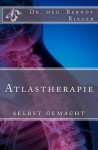 Atlastherapie - Selbst Gemacht - Berndt Rieger