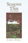 Seasons In Time: A Book Of Stories - Chris Hare