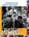 American Social Reform Movements: Primary Sources - Roger Matuz, Kathleen J. Edgar