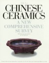 Chinese Ceramics: A New Comprehensive Survey from the Asian Art Museum of San Francisco - Li He