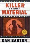 Killer Material: A Mystery - Dan Barton