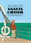 Agatha Christie: Das Leben ist kein Roman - Anne Martinetti, Guillaume Lebeau, Alexandre Franc, Ulrich Pröfrock