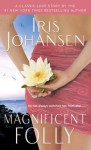 Magnificent Folly (Seidkhan, #16) - Iris Johansen