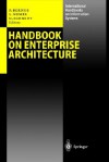 Handbook on Enterprise Architecture - Peter Bernus, Laszlo Nemes, Gunter J. Schmidt