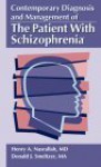 Contemporary Diagnosis And Management Of The Patient With Schizophrenia - Henry A. Nasrallah