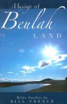 Musings of Beulah Land - Bill French