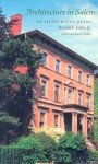 Architecture in Salem: An Illustrated Guide - Bryant F. Tolles Jr.