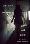 The Lost Girls (Book #2 in The Suburban Murder Series) - Alexa Steele