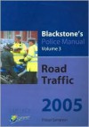 Road Traffic: 3 (Blackstone's Police Manuals) - Fraser Sampson