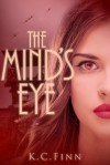 The Mind's Eye - K.C. Finn